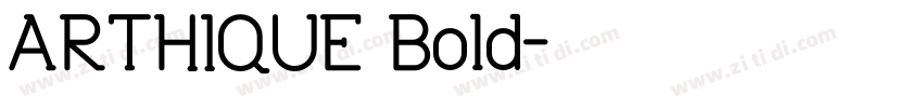 ARTHIQUE Bold字体转换